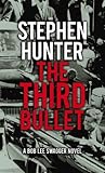 The Third Bullet (Bob Lee Swagger) by suke