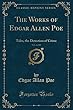 The Works of Edgar Allen Poe, Vol. 4 of 10: Tales, the Detection of Crime (Classic Reprint)
