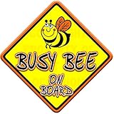 BUSY BEE ON BOARD (like baby on board sign) Non Personalised novelty baby on board car window sign. 