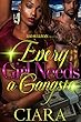 Every Girl Needs A Gangsta (English Edition)