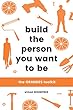Build the Person You Want to Be: The ORANGES toolkit (English Edition)