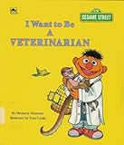 I Want to Be a Veterinarian