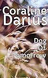 Dog Of Tomorrow - Aliens Of Our Ship (English Edition)