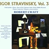 Stravinsky: Pulcinella, Three Pieces for Clarinet, etc.