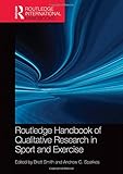 Routledge Handbook of Qualitative Research in Sport and Exercise (Routledge International Handbooks)