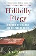 Hillbilly Elegy: A Memoir of a Family and Culture in Crisis