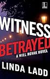 Witness Betrayed (A Will Novak Novel)