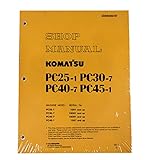 Komatsu PC25-1/PC30-7/PC40-7/PC45-1 ショベル工場修理サービスマニュアル 部品番号SEBM020S0707