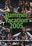 DDT VOL.16 Summer Vacation 2005-2005�N7��27����y���z�[�����-