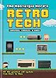 The Nostalgia Nerd's Retro Tech: Computer, Consoles & Games (Tech Classics) (English Edition)