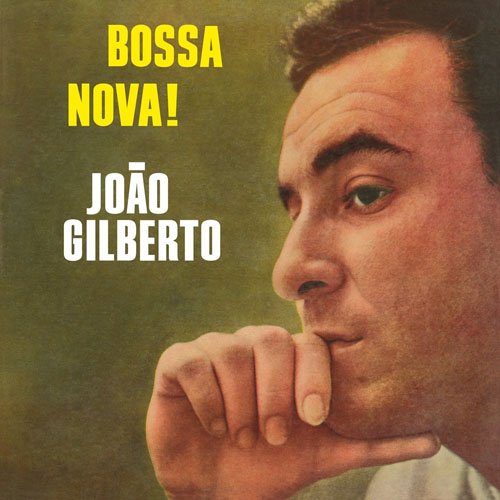 ジョアン・ジルベルト(ボサ・ノヴァ!)(紙ジャケ)