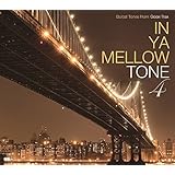 IN YA MELLOW TONE 4 GOON TRAX 10th Anniversary Edition