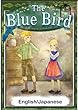 The Blue Bird　【English/Japanese versions】 (KiiroitoriBooks)