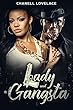 Lady and A Gangsta (Lady and A Gangsta Saga) (English Edition)