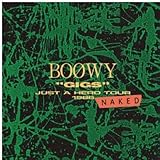 “GIGS" JUST A HERO TOUR 1986 NAKED(Blu-spec CD 2 ) - BOΦWY