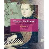 Western Civilization : Ideas, Politics, and Society, Volume II: From 1600