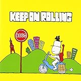 KEEP ON ROLLING