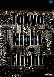 Tokyo Night Flight�`������i��s