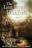 The Lost Empire of Dakush: Rise of the Tribes (Book Book 1) (English Edition)