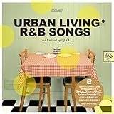 URBAN LIVING R&B SONGS vol.1 Mixed by DJ KAZ