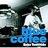 馬場俊英「blue coffee」