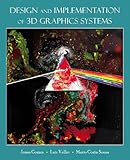 Design and Implementation of 3D Graphics Systems