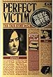 完璧な犠牲者〈上巻〉 (ノンフィクション・ミステリー・シリーズ)