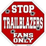 スマートブロンドTrailblazersファンのみメタルノベルティOctagon Stop Sign bs-267