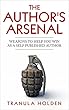 The Author's Arsenal: Weapons to help you win as a self published Author (English Edition)
