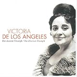 Victoria De Los Angeles: The Discret Triumph