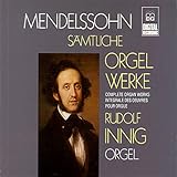 Mendelssohn: Complete Organ Wo