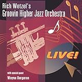 Rich Wetzel Live with Wayne Bergeron