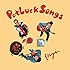 BEGIN「Potluck Songs」