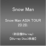 Snow Man ASIA TOUR 2D.2D. (Blu-ray3枚組)(初回盤Blu-ray)