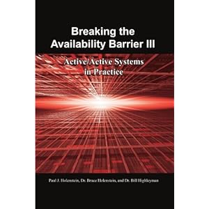 Breaking the Availability Barrier III: Active/Active Systems in Practice