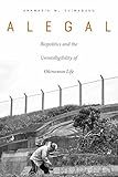 Alegal: Biopolitics and the Unintelligibility of Okinawan Life