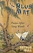 Blue Mat: Poems After Yang Wanli