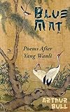 Blue Mat: Poems After Yang Wanli