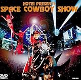 SPACE COWBOY SHOW