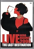 AKINA NAKAMORI LIVE TOUR 2006 The Last