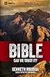 Bible: Can We Trust It? (9 Marks)