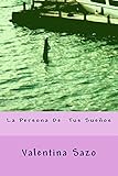 La Persona De Tus Sueños. (Spanish Edition)