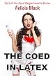 The Coed in Latex: Part of the Coed Sexperiments Series (English Edition)