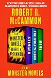 The Monster Novels: Stinger, The Wolf's Hour, and Mine (English Edition)