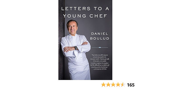 Amazon Letters To A Young Chef Boulud Daniel Essays