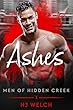 Ashes (Men of Hidden Creek Book 1) (English Edition)