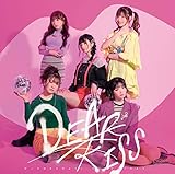 ダンスはキスのように、キスはダンスのように [初回限定盤A ~DEAR盤] [CD + DVD]