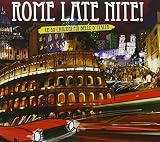Rome Late Nite! / Various