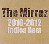 The Mirraz 2010-2012 Indies Best