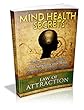 Mind Health Secrets: Train Your Conscious and Subconscious Mind for Greater Mental Health (English Edition)
